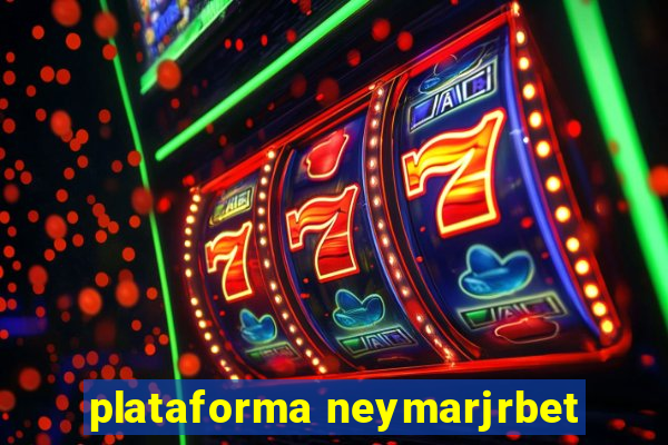 plataforma neymarjrbet