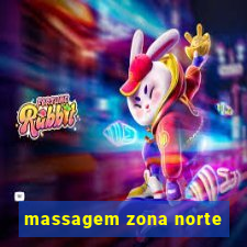 massagem zona norte