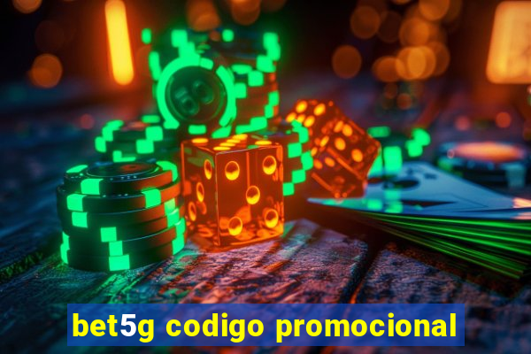 bet5g codigo promocional