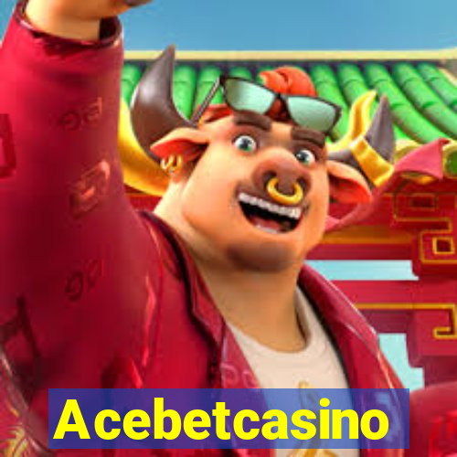 Acebetcasino