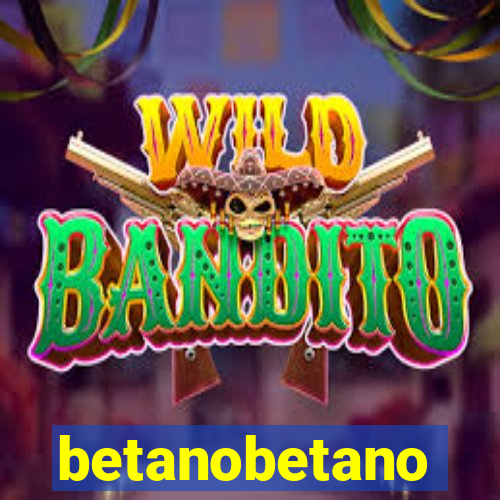 betanobetano