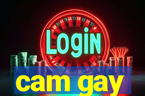 cam gay