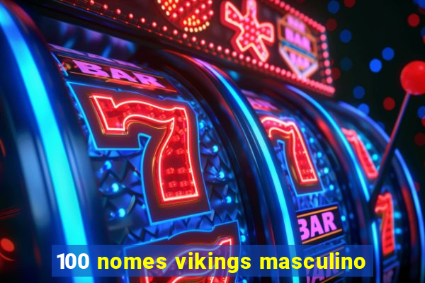 100 nomes vikings masculino