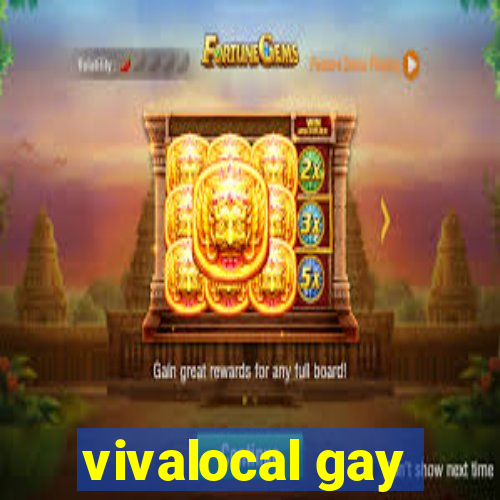 vivalocal gay