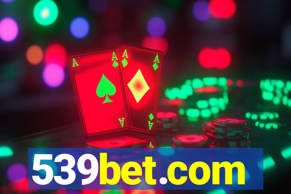 539bet.com