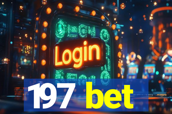 197 bet