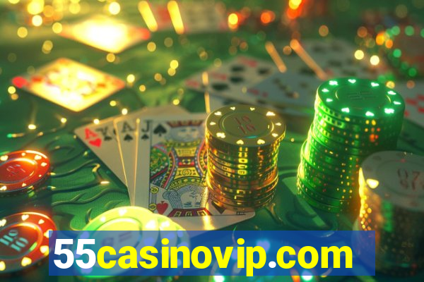 55casinovip.com