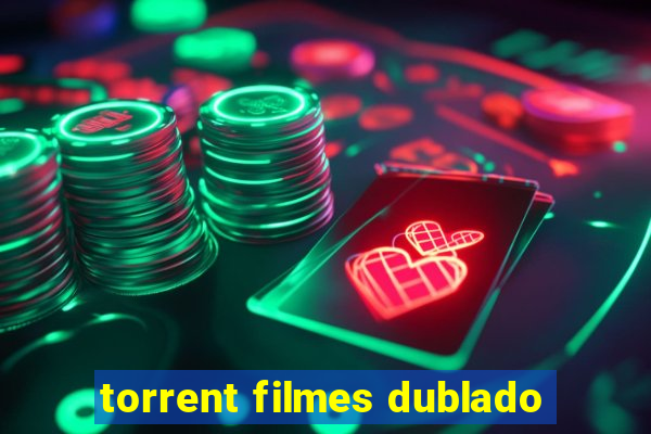 torrent filmes dublado