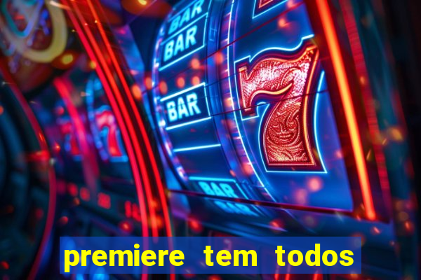 premiere tem todos os jogos