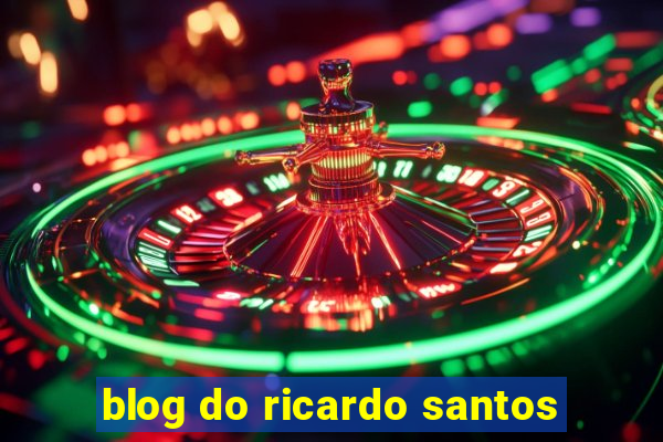 blog do ricardo santos