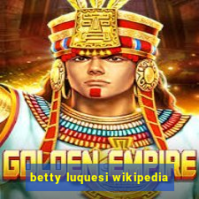 betty luquesi wikipedia