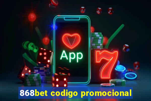 868bet codigo promocional