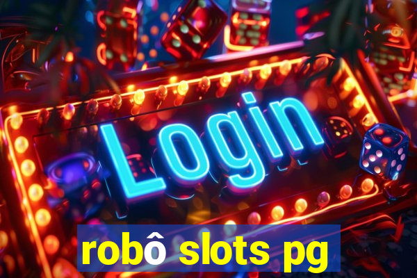 robô slots pg