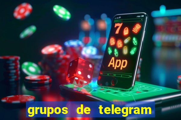 grupos de telegram mais 18