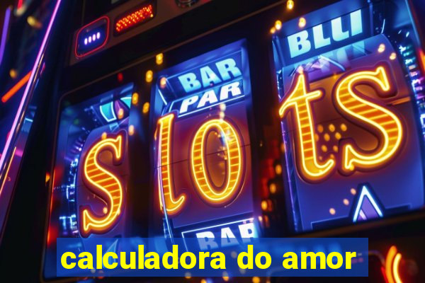 calculadora do amor