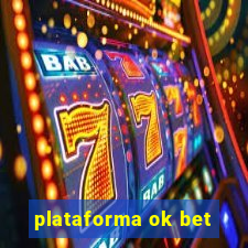 plataforma ok bet