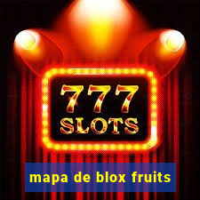 mapa de blox fruits