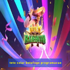 teto solar botafogo programacao