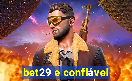 bet29 e confiável