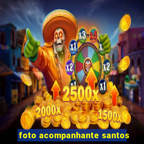 foto acompanhante santos