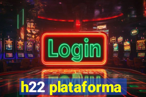 h22 plataforma