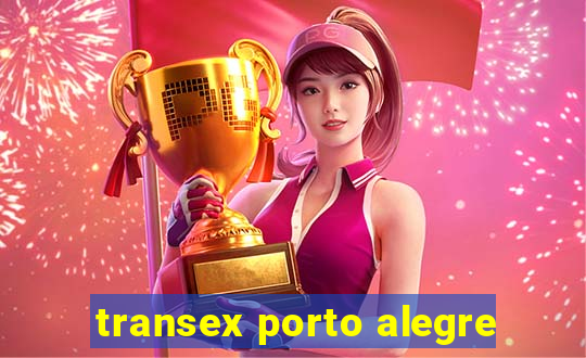 transex porto alegre