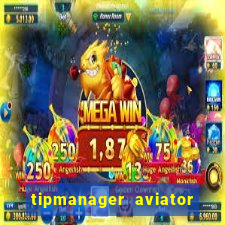 tipmanager aviator aposta ganha