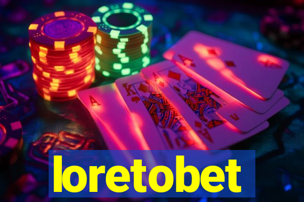 loretobet