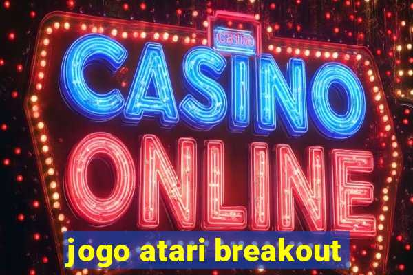 jogo atari breakout