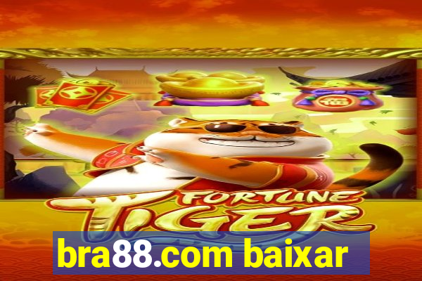 bra88.com baixar