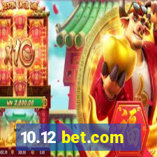 10.12 bet.com