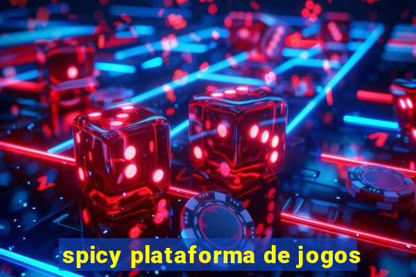 spicy plataforma de jogos