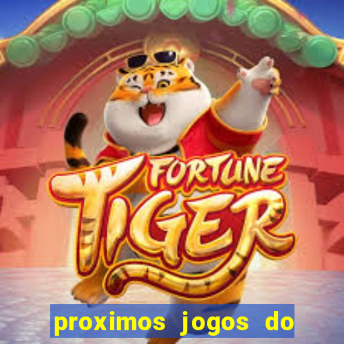 proximos jogos do corinthians brasileiro