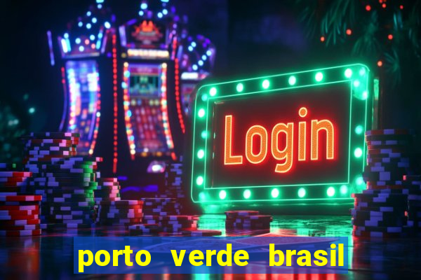 porto verde brasil onde fica