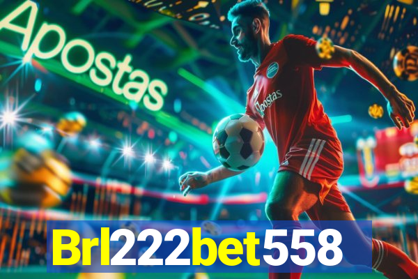 Brl222bet558