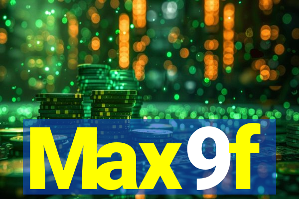 Max9f