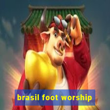 brasil foot worship