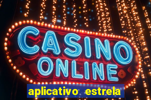 aplicativo estrela bet apk