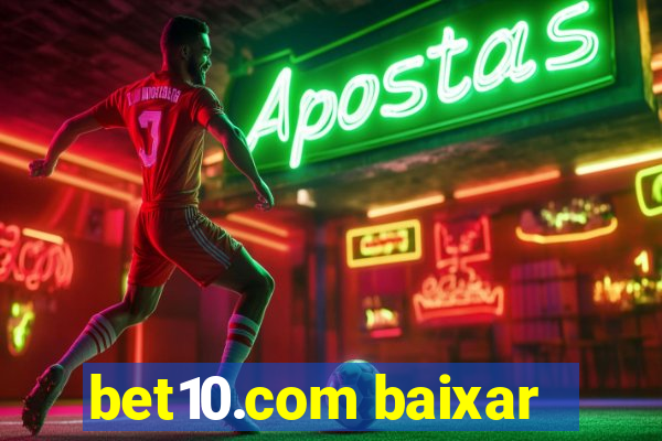 bet10.com baixar