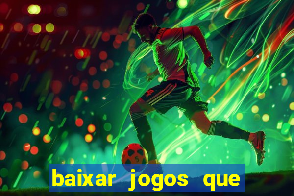 baixar jogos que ganha dinheiro no pix