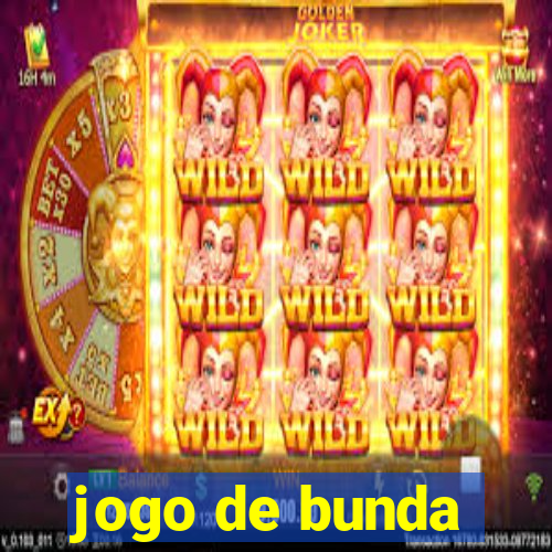 jogo de bunda