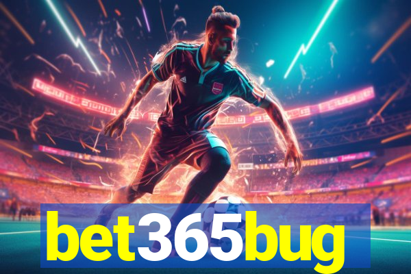 bet365bug