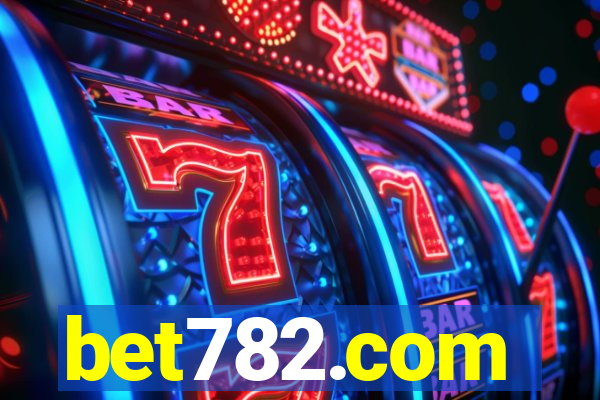 bet782.com