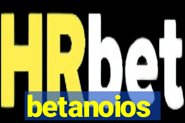 betanoios