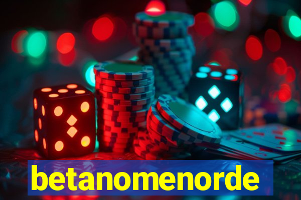 betanomenorde