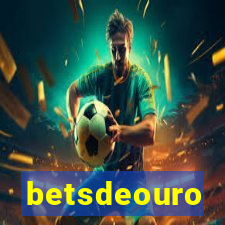 betsdeouro