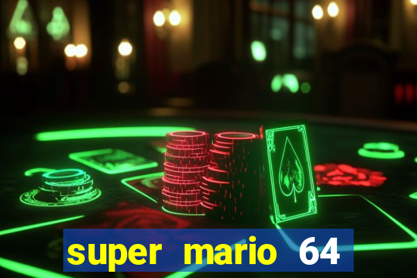 super mario 64 beta jogar