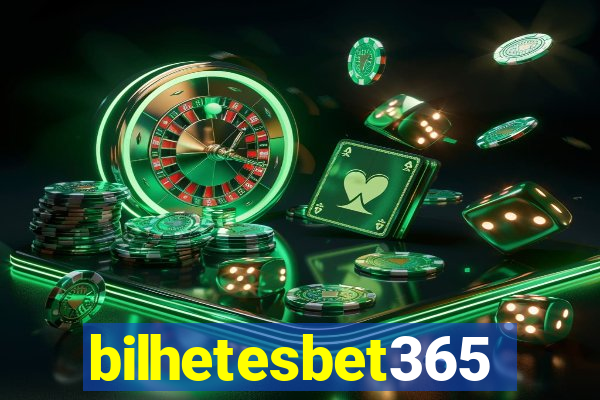 bilhetesbet365