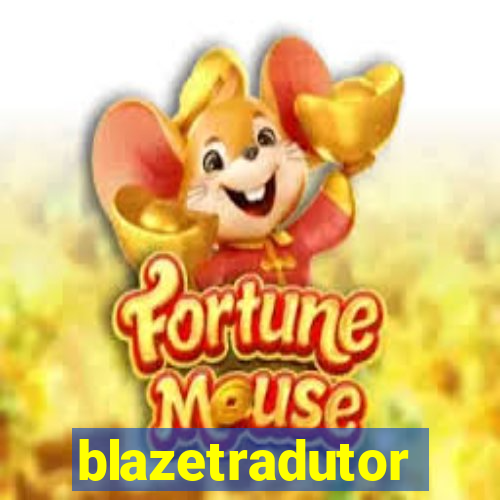 blazetradutor