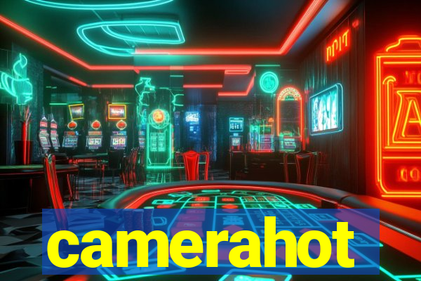 camerahot